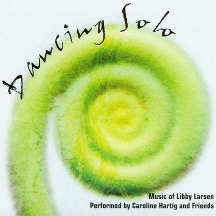 Libby Larsen: Dancing Solo