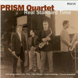 PRISM QUARTET: Real Standard Time