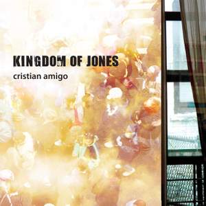 AMIGO, Cristian: Kingdom of Jones