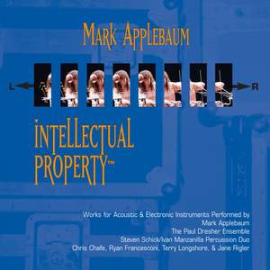 Mark Applebaum: Intellectual Property