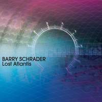 SCHRADER, B.: Lost Atlantis / Trinity (Schrader)
