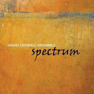 David Crowell: Spectrum