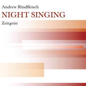 Andrew Rindfleisch: Night Singing
