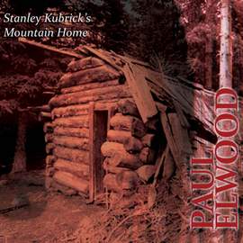 Stanley Kubrick's Mountain Home