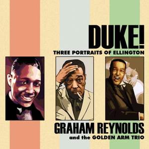 Duke!: Three Portraits of Ellington