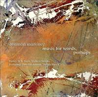 Denman Maroney: Music for Words, Perhaps
