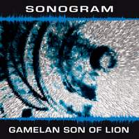 Chamber Music (Contemporary) - SIMONS, D. / MORTON, J. / BENARY, B. / KRUSKAL, J. / LIBEN, L. / KARRER, L. (Sonogram) (Gamelan Son of Lion)