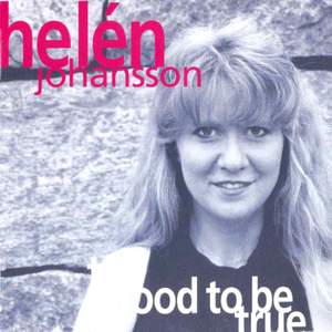 Johansson, Helen: Too Good to Be True