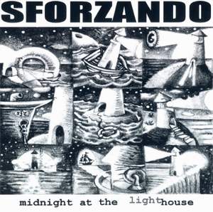 Sforzando: Midnight at the Light House