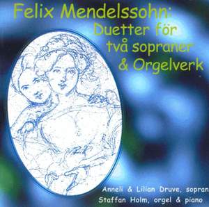 Mendelssohn: Duets for Two Sopranos and Organ
