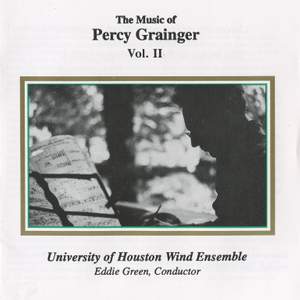 Grainger: The Music of Percy Grainger, Vol. II