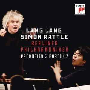 Lang Lang/Sir Simon Rattle: Prokofiev 3 & Bartók 2 Product Image