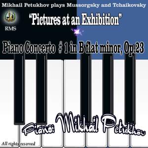 Mussorgsky: Pictures at an Exhibition & Tchaikovsky: Piano Concerto No. 1 in B flat minor, Op. 23
