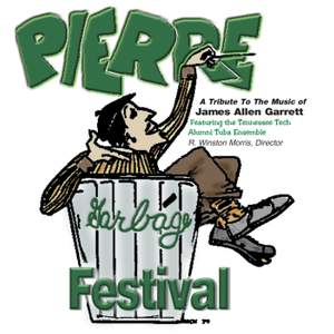 Pierre Garbage Festival: A Tribute to the Music of James Allen Garrett