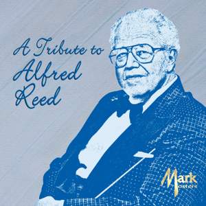 A Tribute to Alfred Reed