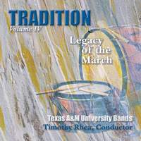 Tradition: Legacy of the March, Vol. 4