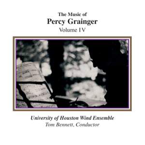 The Music of Percy Grainger, Volume IV