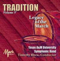 Tradition: Legacy of the March, Vol. 5