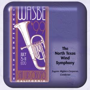 WASBE '99: The North Texas Wind Symphony