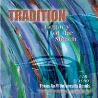 Tradition: Legacy of the March, Vol. 1