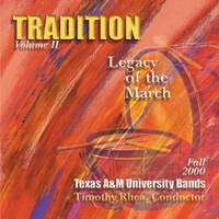 Tradition: Legacy of the March, Vol. 2