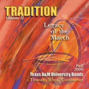 Tradition: Legacy of the March, Vol. 2