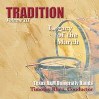 Tradition: Legacy of the March, Vol. 3