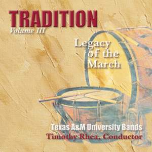 Tradition: Legacy of the March, Vol. 3