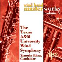 Wind Band Masterworks, Vol. 5