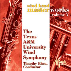 Wind Band Masterworks, Vol. 5