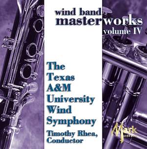 Wind Band Masterworks, Vol. 4