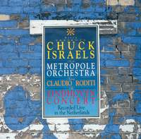 CHUCK ISRAELS AND THE METROPOLE ORCHESTRA FEATURING CLAUDIO RODITI (THE EINDHOVEN CONCERT)