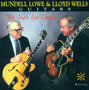 LOWE, Mundell / Wells, Lloyd: This One's for Charlie