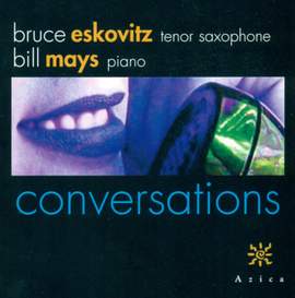 ESKOVITZ, Bruce / MAYS, Bill: Conversations
