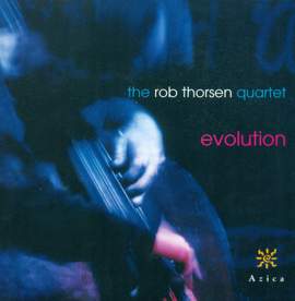 ROB THORSEN QUARTET: Evolution
