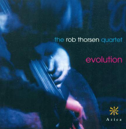 ROB THORSEN QUARTET: Evolution