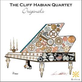 Cliff Habian Quartet: Originals