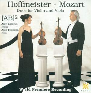 F A Hoffmeister: Duos (6) for Violin and Viola & Mozart: Duo for Violin and Viola, K424