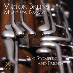 Victor Bruns: Bassoon Sonatas No. 2 & 3, Kleine Suites Nos. 1 & 2