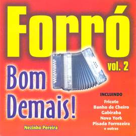 Forro, Vol. 2: Bom Demais!