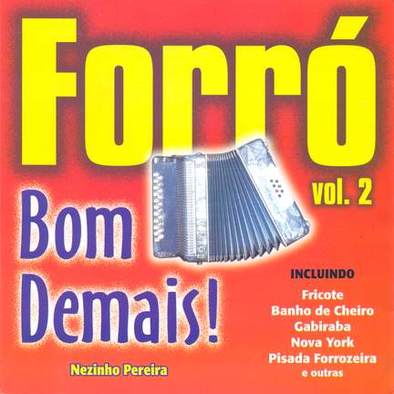 Forro, Vol. 2: Bom Demais!