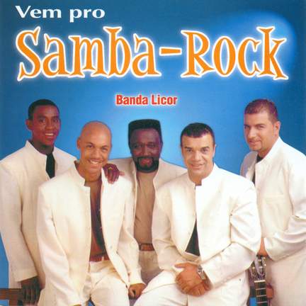 Banda Licor: Samba-Rock