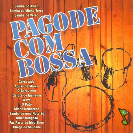 BRAZIL Grupo Tom do Pagode: Pagode com Bossa