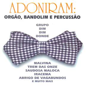 BRAZIL Grupo Dim Dim Donde: Adoniram