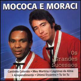 Mococa e Moraci: Os Grandes Sucessos