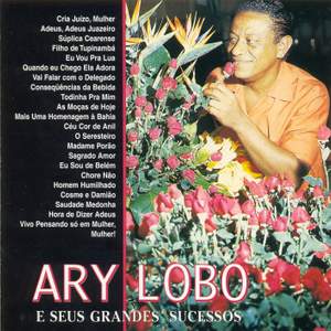 BRAZIL Ary Lobo: E seus grandes sucessos