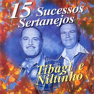 BRAZIL Tibagi e Niltinho: 15 Sucessos Sertanejos