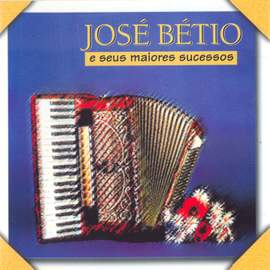 BRAZIL Jose Betio: E seus maiores sucessos