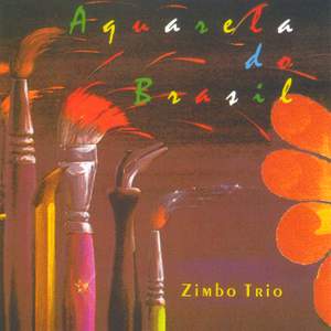 BRAZIL Zimbo Trio: Aquarela do Brasil