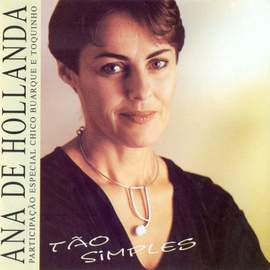 BRAZIL Ana de Hollanda: Tao Simples